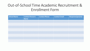 Out-of-School Time Academic Recruitment & Enrollment Form