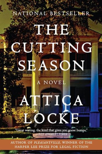 Attica Locke, The Cutting Season