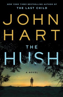 John Hart, The Hush